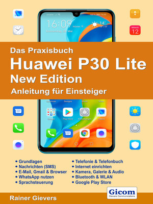 cover image of Das Praxisbuch Huawei P30 Lite New Edition--Anleitung für Einsteiger978-3-96469-097-5